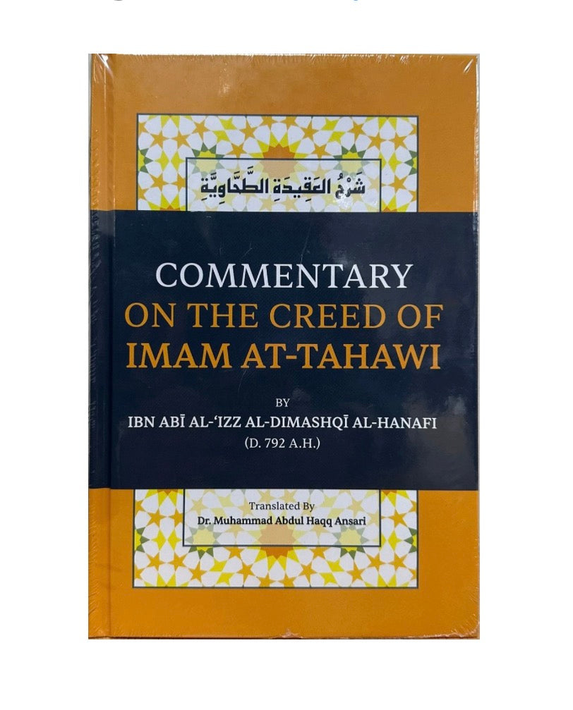 COMMENTARY ON THE CREED OF IMAM AT-TAHAWI BY IBN ABI AL-IZZ AL HANAFI | PRE ORDER